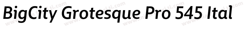 BigCity Grotesque Pro 545 Italic字体转换